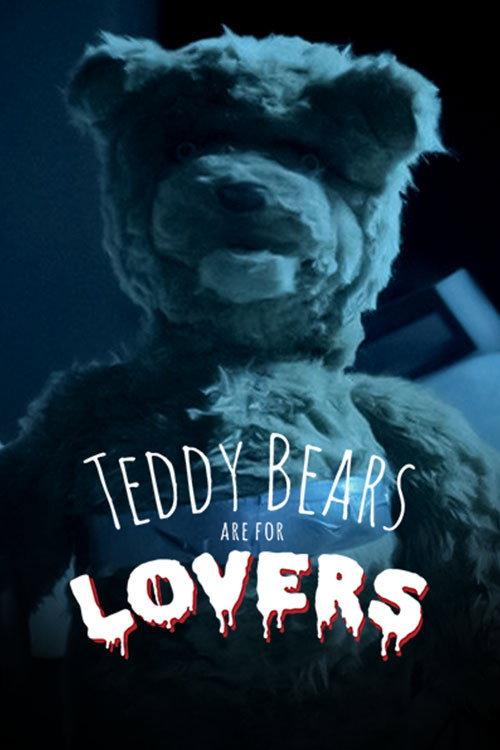 Teddy Bears Are for Lovers 2016 official movie poster