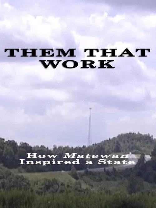 Them That Work 2019 official movie poster