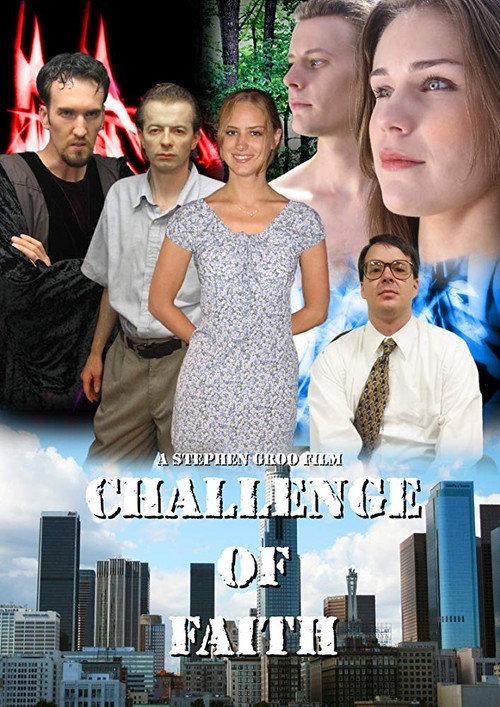 Challenge of Faith 2006 official movie poster