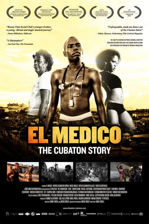 El Medico: The Cubaton Story 2012 official movie poster