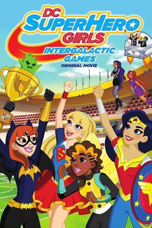 DC Super Hero Girls: Intergalactic Games 2017 official movie poster