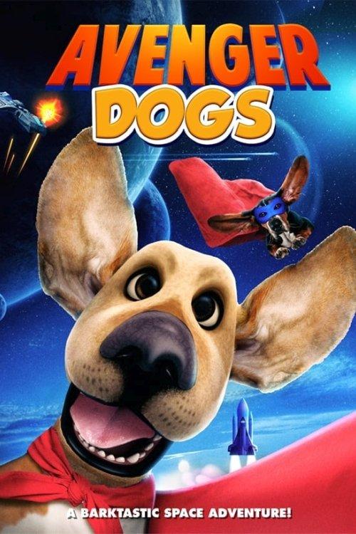 Avenger Dogs 2019 official movie poster
