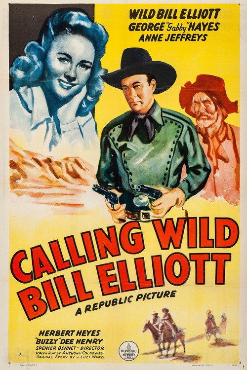 Calling Wild Bill Elliott 1943 official movie poster