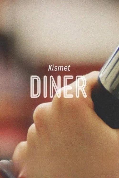 Kismet Diner 2013 official movie poster