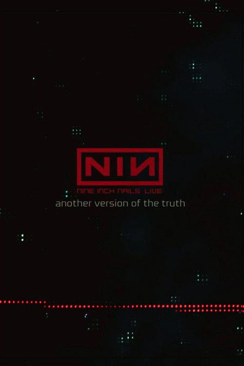 Nine Inch Nails: Another Version of the Truth - The Gift 2009 official movie poster