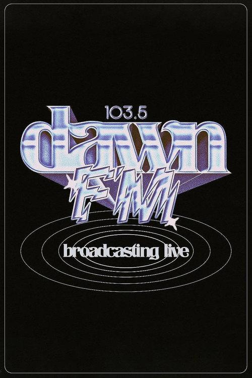 The Weeknd: 103.5 Dawn FM 2022 official movie poster