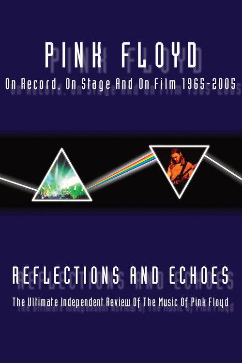 Pink Floyd - Reflections And Echoes 2006 official movie poster