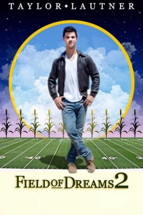 Field of Dreams 2: Lockout 2011 official movie poster