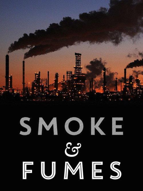 Smoke and Fumes: The Climate Change Cover-Up 2017 official movie poster