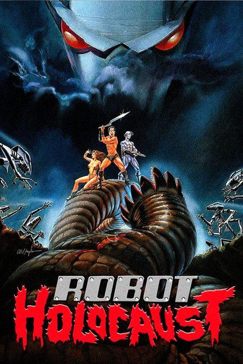 Robot Holocaust 1986 official movie poster