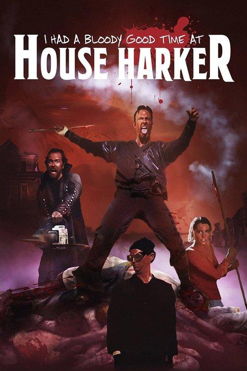 I Had A Bloody Good Time At House Harker 2016 official movie poster