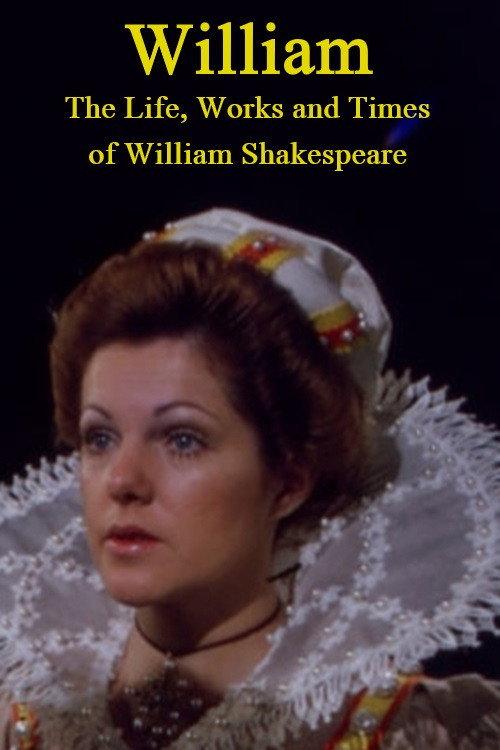William: The Life, Works and Times of William Shakespeare 1973 official movie poster