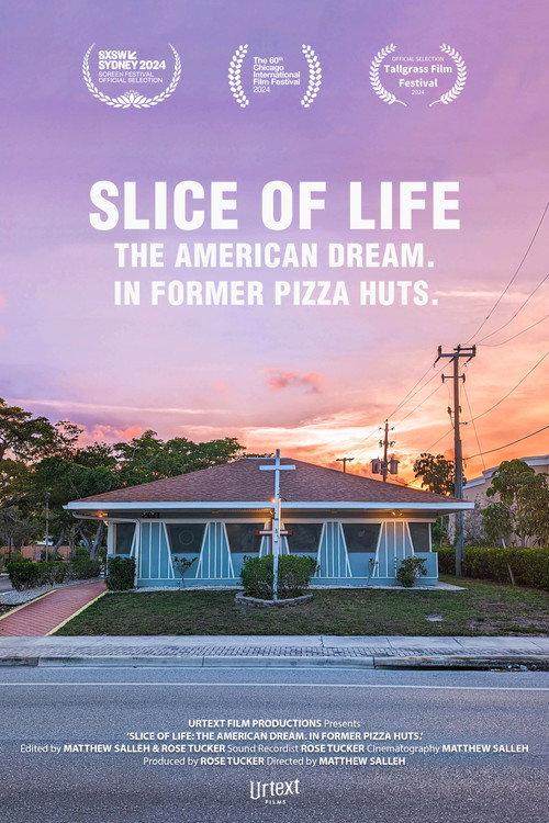 Slice of Life: The American Dream. In Former Pizza Huts. 2024 official movie poster