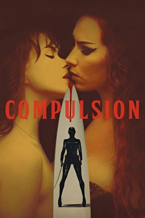 Compulsion 2024 official movie poster