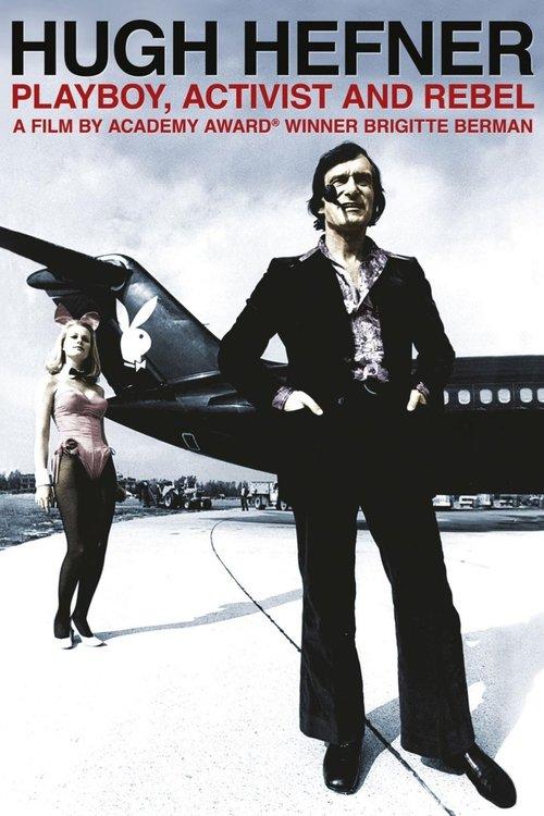 Hugh Hefner: Playboy, Activist and Rebel 2009 official movie poster