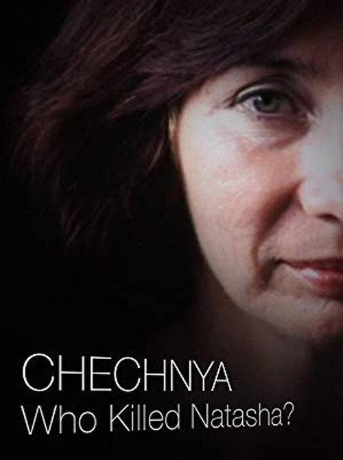 Chechnya: Who Killed Natasha? 2010 official movie poster