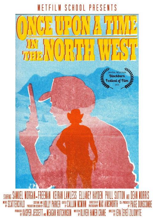 Once Upon A Time In The North West 2025 official movie poster