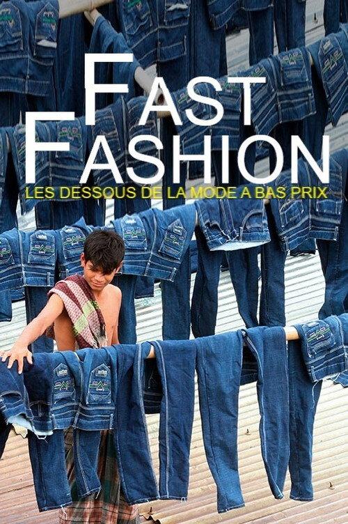 Fast Fashion - Les dessous de la mode à bas prix 2021 official movie poster