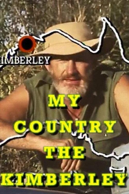 My Country The Kimberley 1990 official movie poster