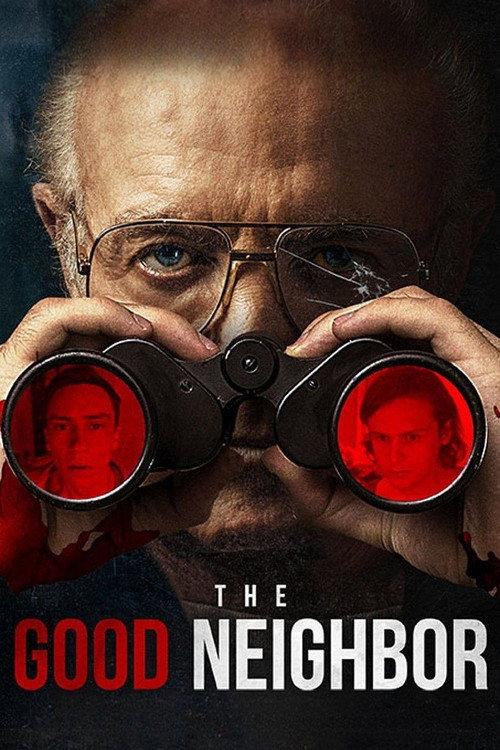 The Good Neighbor 2016 official movie poster