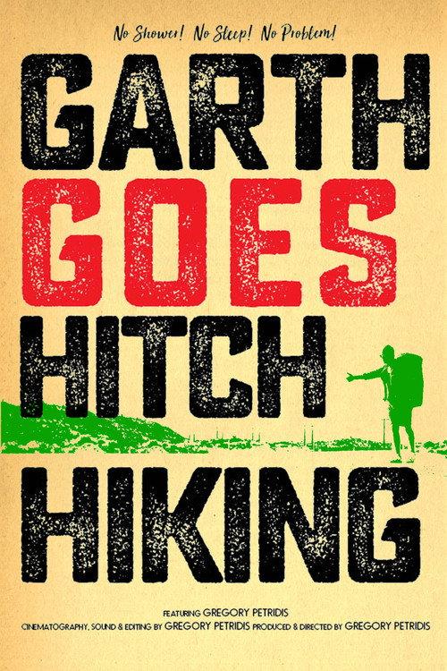 Garth Goes Hitch-Hiking 2007 official movie poster