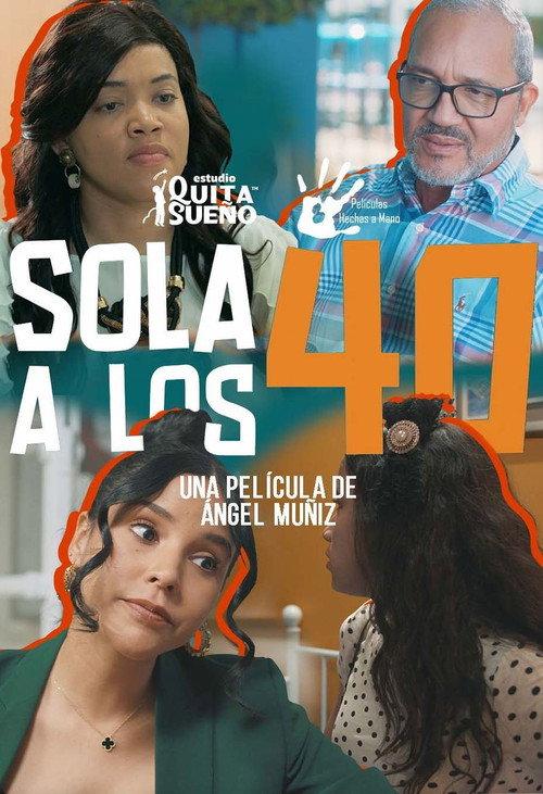 Sola a los 40 2023 official movie poster