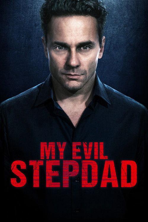 My Evil Stepdad 2019 official movie poster