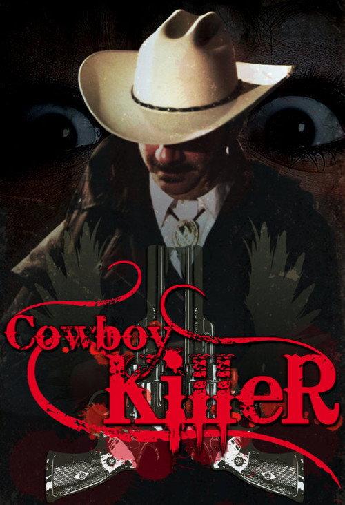 Cowboy Killer 2008 official movie poster