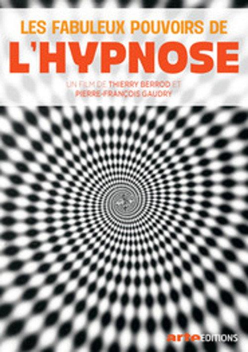Les Fabuleux Pouvoirs de l'hypnose 2017 official movie poster