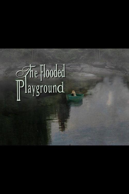 The Flooded Playground 2005 official movie poster