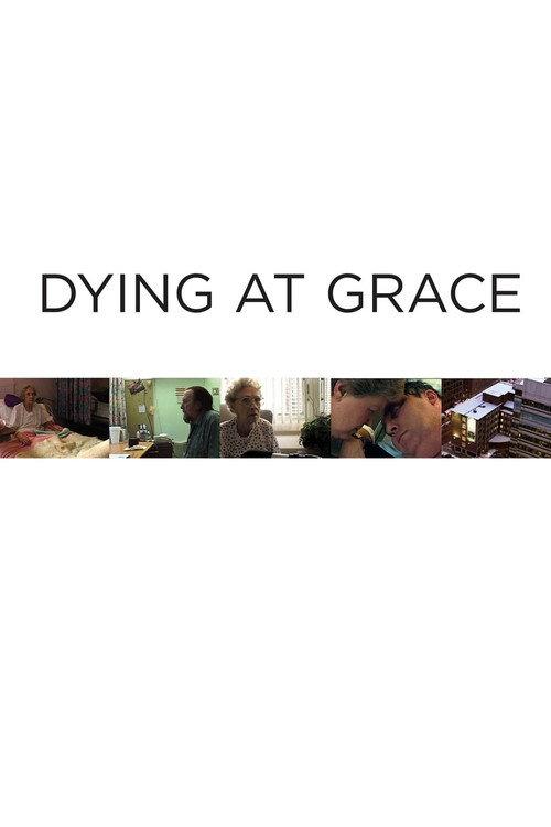 Dying at Grace 2003 official movie poster