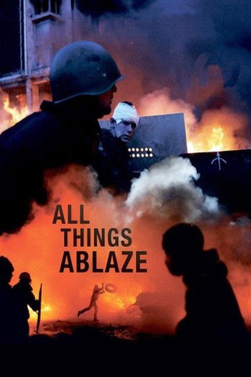 All Things Ablaze 2014 official movie poster