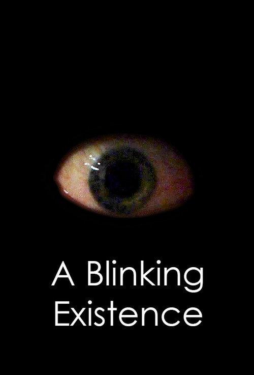 A Blinking Existence 2021 official movie poster