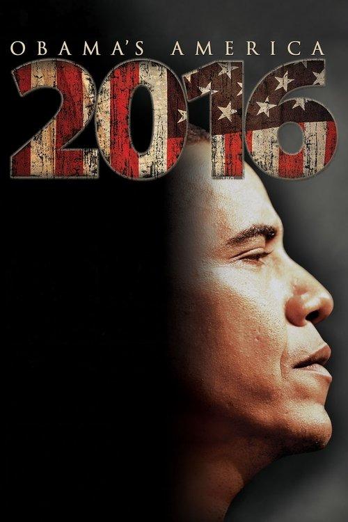 2016: Obama's America 2012 official movie poster