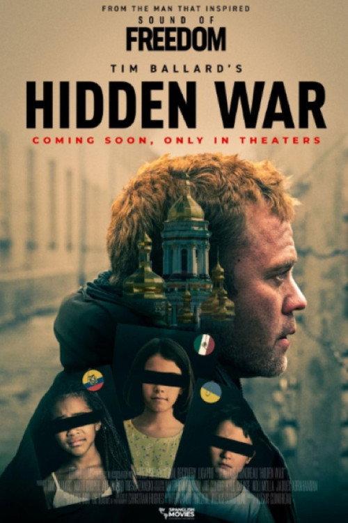 Tim Ballard's Hidden War 2025 official movie poster