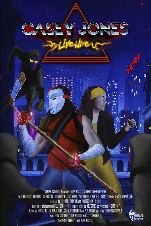 Casey Jones: Live Wire 2022 official movie poster