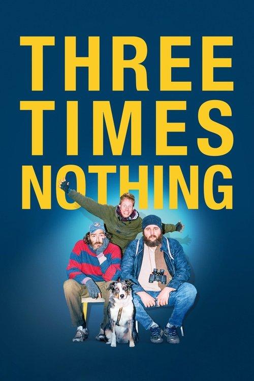 Three Times Nothing 2022 official movie poster