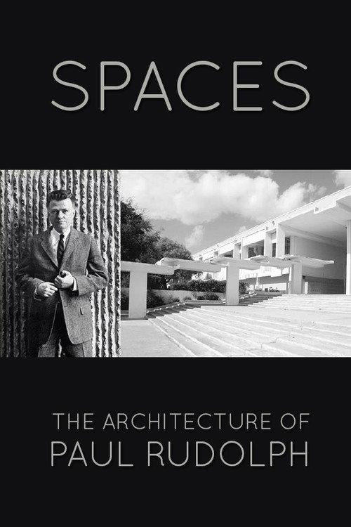 Spaces: The Architecture of Paul Rudolph 1983 official movie poster