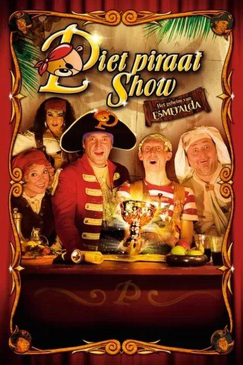 Piet Piraat Show: The Secret Of Esmeralda 2007 official movie poster