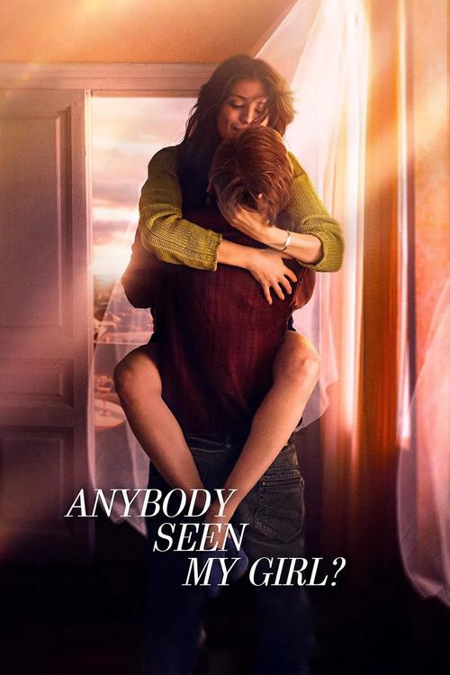 Anybody Seen My Girl? 2021 official movie poster