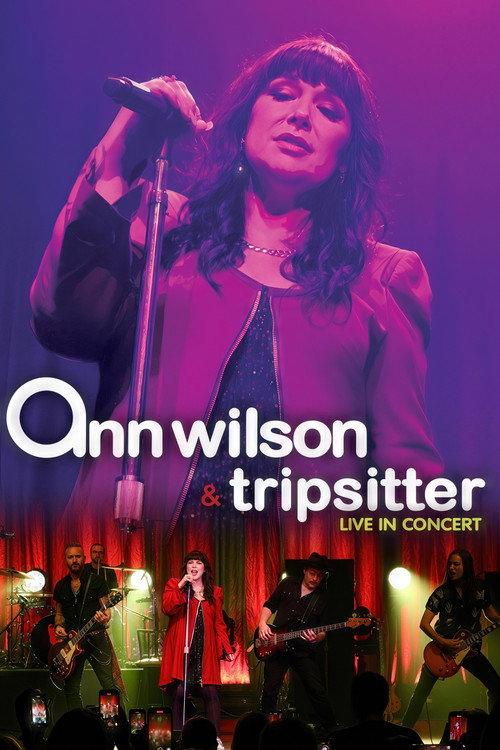Ann Wilson & Tripsitter - Live in Concert 2023 official movie poster