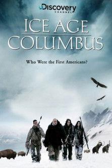 Ice Age Columbus: Who Were the First Americans? 2005 official movie poster