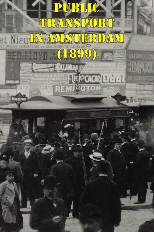 Public Transport in Amsterdam 1899 official movie poster