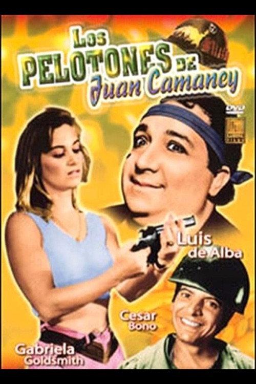 Los pelotones y Juan Camaney 1990 official movie poster