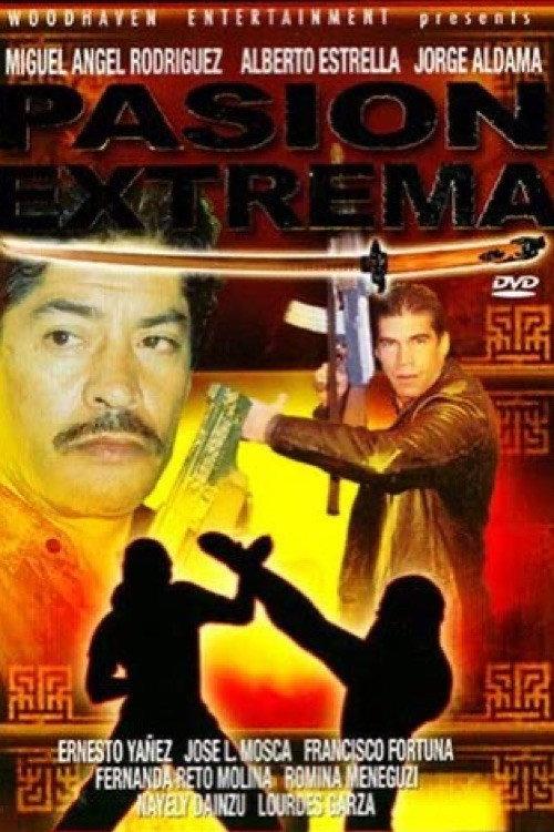 Pasion Extrema 2007 official movie poster