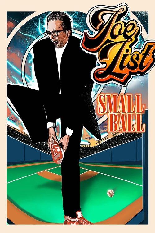 Joe List: Small Ball 2025 official movie poster
