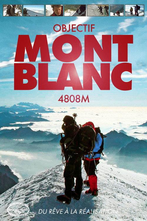 Objectif Mont-Blanc 4808m 2010 official movie poster