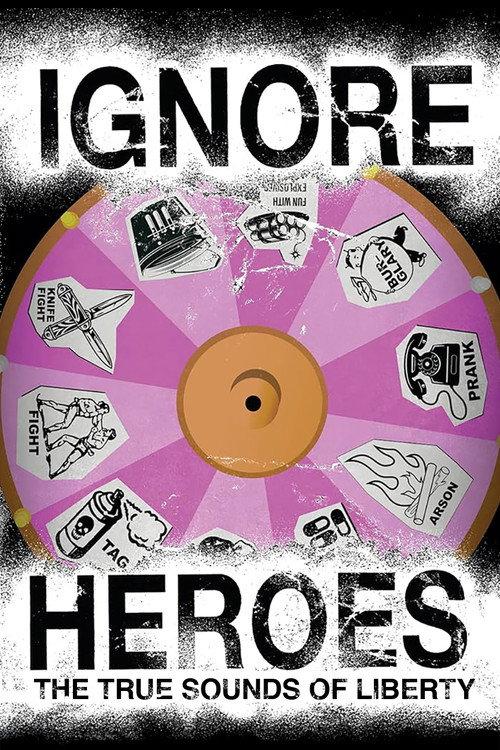 Ignore Heroes - The True Sounds of Liberty 2023 official movie poster