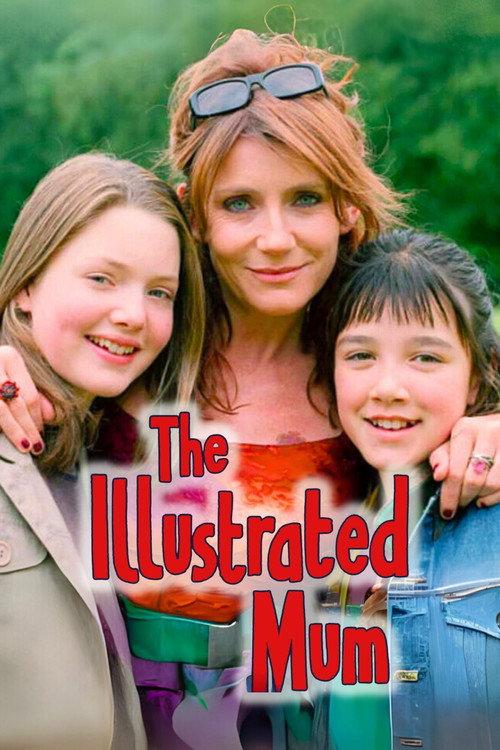 The Illustrated Mum 2003 official movie poster