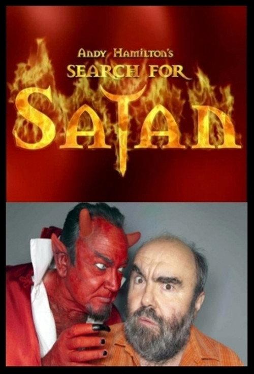 Andy Hamilton's Search For Satan 2011 official movie poster